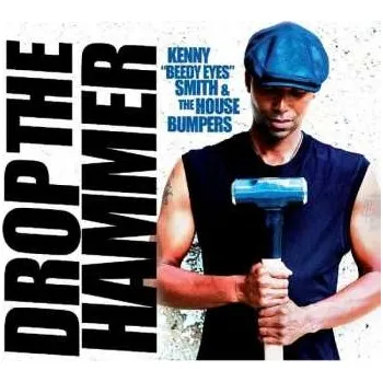 Zahraniční hudba CD Kenny Smith: Drop The Hammer 2019
