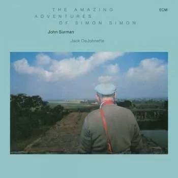 Zahraniční hudba CD John Surman: The Amazing Adventures Of Simon Simon 2019 Touchstones