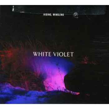 Zahraniční hudba CD White Violet: Hiding, Mingling 2012 Gatefold Card Sleeve