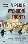 V pekle východní fronty: Vzpomínky…