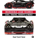 Incredible Lego Technic: Cars, Trucks, Robots & More! - Paweł Sariel Kmieć [EN] (2014, brožovaná)
