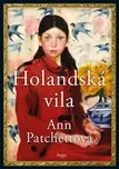 Holandská vila - Ann Patchettová (2021,…