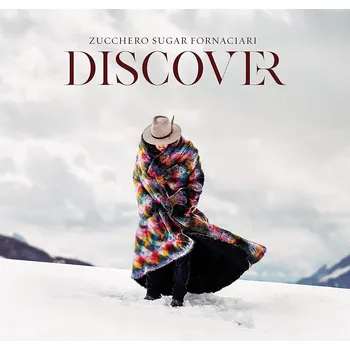 Sugar Fornaciari Discover - Zucchero…