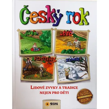 Český rok: Lidové zvyky a tradice nejen…