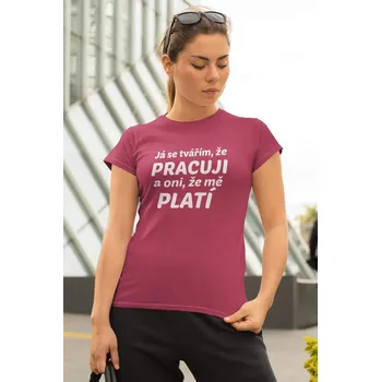 Dámské tričko Dámské tričko Tvářím se že pracuji Barva: Purpurová, Velikost: 2XL