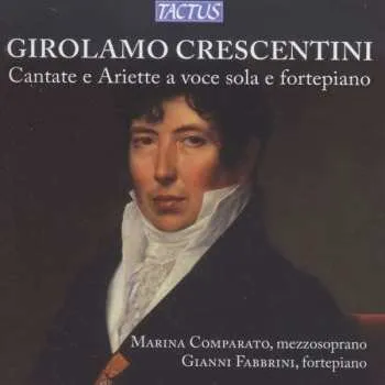 Zahraniční hudba 2CD Girolamo Crescentini: Sechs Kantaten & 18 Ariettas 2013