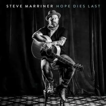 Zahraniční hudba CD Steve Marriner: Hope Dies Last 2021