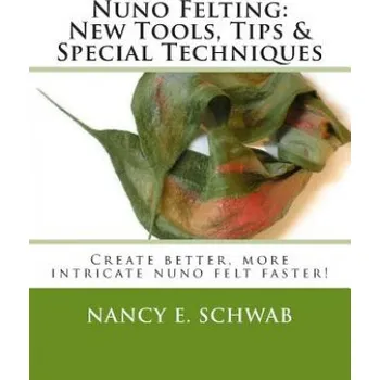Kniha Nuno Felting – Nancy E Schwab (EN)