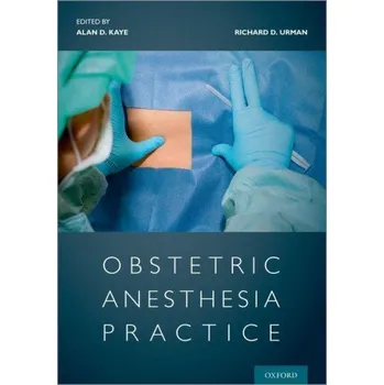 Obstetric Anesthesia Practice – Richard Urman (EN)