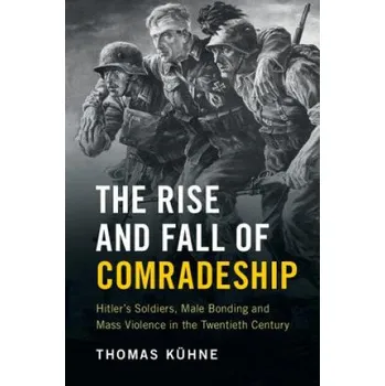 Rise and Fall of Comradeship – Thomas Kuhne (EN)