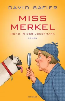 Literární biografie Miss Merkel: Mord in der Uckermark - David Safier [DE] (2021, brožovaná)
