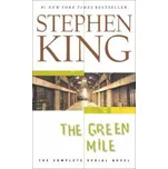 Green Mile: The Complete Serial Novel – Stephen King (EN)