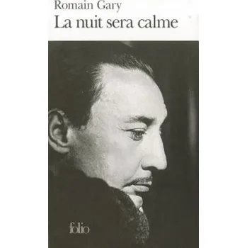 La nuit sera calme – Romain Gary (EN)