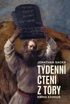 Týdenní čtení z Tóry: Kniha Exodus - Jonathan Sacks (2021, pevná)