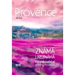 Provence známá i neznámá:…