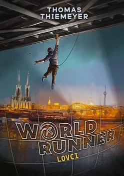 Worldrunner: Lovci - Thomas Thiemeyer (2021, pevná)