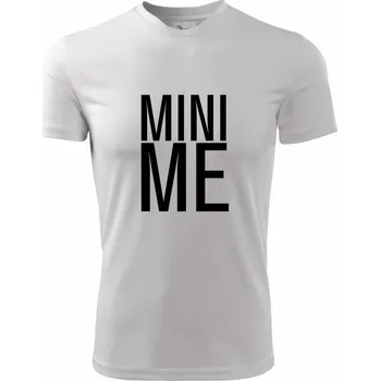 Chlapecké tričko Me / mini me tiskací - Dětské triko sportovní (dresovina) - 134 cm/8 let ( Bílá )