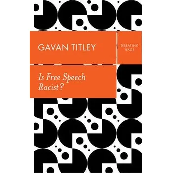 Cizojazyčná kniha Is Free Speech Racist? - Titley, Gavan