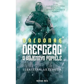 Dalvonah. Drepcząc w wojennym popiele - Sebastian Artymiuk