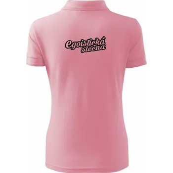 Egoistická slečna - Polokošile dámská Pique Polo - M ( Růžová )