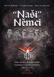 "Naši" Němci: Nositelé Rytířského kříže…