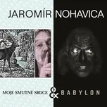 Babylon & Moje smutné srdce - Jaromír…