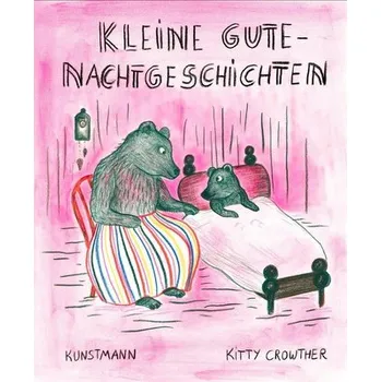 Pohádka Kleine Gutenachtgeschichten - Kitty Crowther