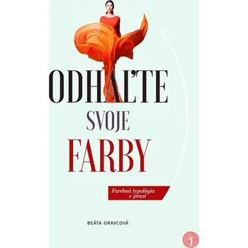 Odhaľte svoje farby - Beáta Oravcová…