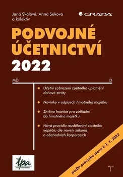 Podvojné účetnictví 2022 - Jana Skálová a kol. (2022, brožovaná)