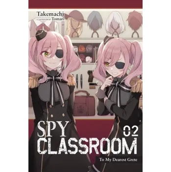 Spy Classroom, Vol. 2 (light novel) – Takemachi (EN)