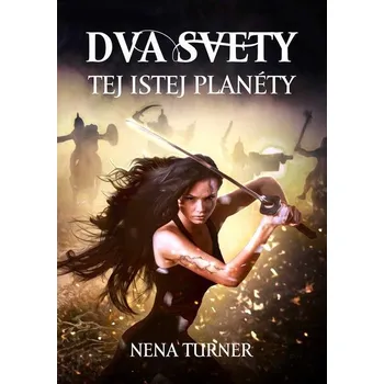 Kniha Dva svety tej istej planéty - Nena Turner (E-Kniha)