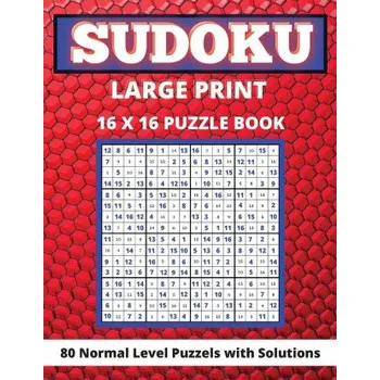 Sudoku Sudoku Large Print 16x 16: 80 Sudoku Puzzles Normal Level Brain Games Book for Adults and Seniors Great Gift for Any Sudoku Lovers (EN)