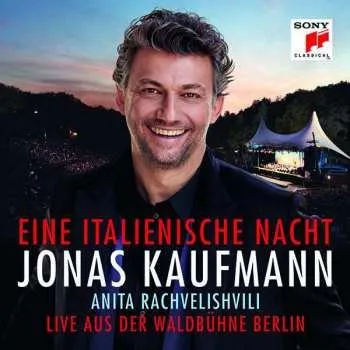 Hudba CD Amilcare Ponchielli: Jonas Kaufmann – Eine Italienische Nacht 2018