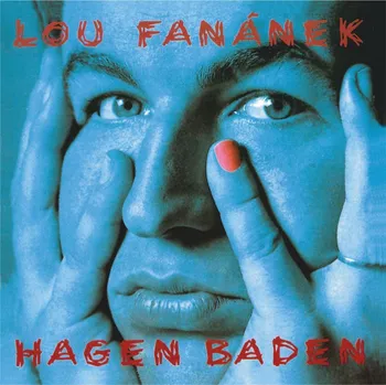 Česká hudba Hagen Baden - Lou Fanánek Hagen [LP]