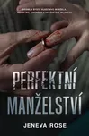 Perfektní manželství - Jeneva Rose…