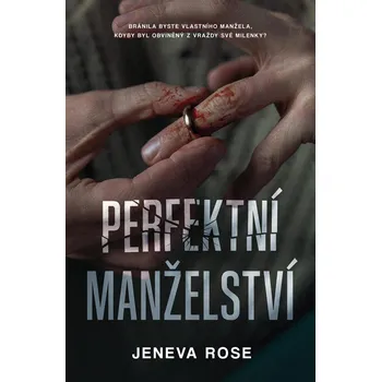 Perfektní manželství - Jeneva Rose (2022, pevná)