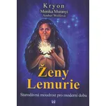 Kryon: Ženy Lemurie: Starodávná…