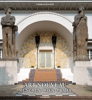 Umění Art Nouveau: München, Wien, Praha – Thomas Hauffe [EN] (2020, pevná)