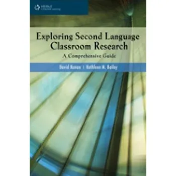 Anglický jazyk EXPLORING SECOND LANGUAGE CLASSROOM RESEARCH - David Nunan, Kathleen M. Bailey