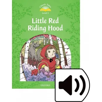 Anglický jazyk Classic Tales Second Edition Level 3 Little Red Riding Hood with audio Mp3 - S. Arengo