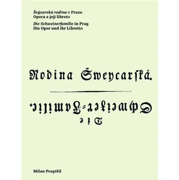 Švýcarská rodina v Praze / Die Schweizerfamilie in Prag - Milan Pospíšil