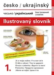 Česko-ukrajinský ilustrovaný slovník 1.…