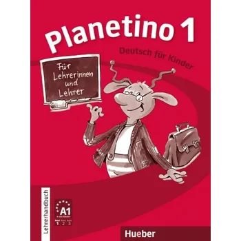 Německý jazyk Planetino 1 Lehrerhandbuch - Siegfried Büttner, Gabriele Kopp, Josef Alberti