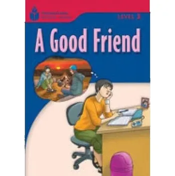 Cizojazyčná kniha FOUNDATION READERS 3.3 - A GOOD FRIEND - Waring. R