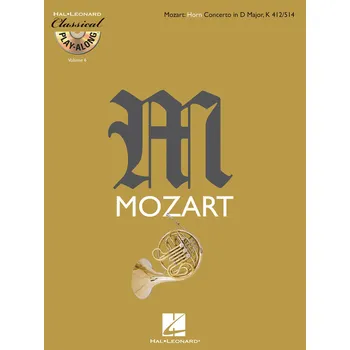 Horn Concerto in D Major, K412/514 - Classical Play-Along Volume 6 1000473