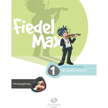 Fiedel-Max 1 ( Piano accompaniment ) - Der Grosse Auftritt 1322432