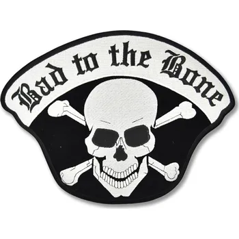 Nášivka Moto nášivka Bad to the Bone 20 cm x 15 cm