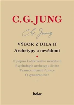 Výbor z díla II: Archetypy a nevědomí - Carl Gustav Jung (2018, pevná)