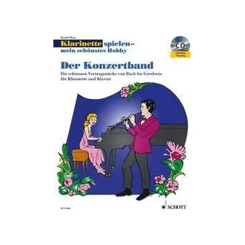 Klarinette spielen - mein schnstes Hobby - Der Konzertband 1246991