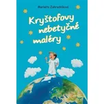 KRYŠTOFOVY NEBETYČNÉ MALÉRY